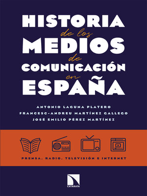 cover image of Historia de los medios de comunicación en España